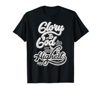 Glory to God in The Highest Luke 2:14 Praise Christian T-Shirt