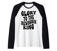 Glory to The new Born King Jesus Christmas Sunday Men Women Raglan Baseball Tee