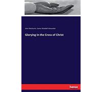 Glorying in the Cross of Christ