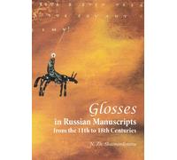 Glosses in Russian Manuscripts from the 11th to 18th Centuries