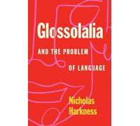 Glossolalia and the Problem of Language