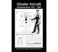 Gloster Aircraft Advertisements 1921 - 1963 (British Aircraft Industry Adverts 1909-1980)