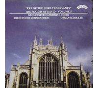 Gloucester Cathedral Choir - Psalms of David, Vol. 5: "Praise the Lord Ye Servants"