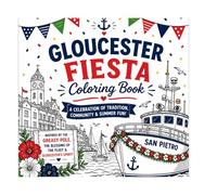 GLOUCESTER FIESTA COLORING BOOK: A Celebration of Tradition, Community & Summer Fun