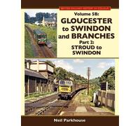 Gloucester to Swindon & Branches Part 2: Stroud to Swindon