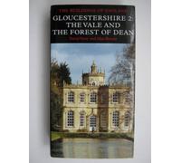Gloucestershire 2: The Vale and The Forest of Dean (Pevsner Architectural Guides: Buildings of England)