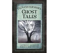 Gloucestershire Ghost Tales
