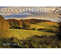 Gloucestershire in Photographs