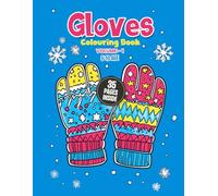 Gloves Colouring Book Vol 1 : A Simple & Fun Colouring Activity for Kids