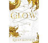 Glow: 4 (The Plated Prisoner)