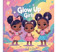 Glow Up Girls: Celebrating the Beauty, Power & Pride of African Queens" ✨