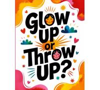 Glow Up or Throw Up?: A Funny Pregnancy Quotes Coloring Book to Laugh, Relax & Survive the Journey