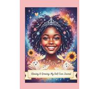 Glowing & Growing: My Self-Care Journal