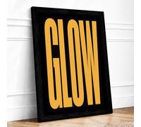Glowing Text Typography Framed Wall Art Print A2 Black | Ready to Hang, Premium Gi Paper, Fade-Resistant Inks, Securely Packaged, UK Made