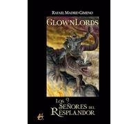 Glownlords: Los 9 Señores del Resplandor
