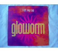 Gloworm - GLOWORM I Lift My Cup 12"