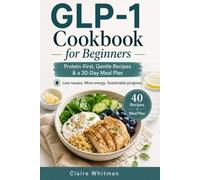 GLP-1 Cookbook for Beginners: Protein-First, Gentle Recipes & a 30-Day Meal Plan