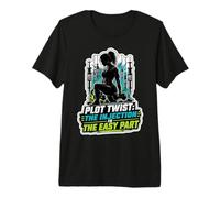 GLP 1 | Gym Workout | Plot Twist Injection is The Easy Part Premium T-Shirt