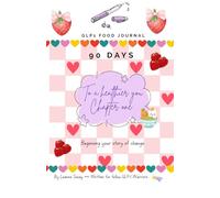 GLP1 Food Journal: 90 days to a healthier you