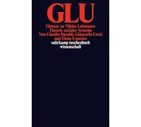 GLU.: Glossar zu Niklas Luhmanns Theorie sozialer Systeme by Esposito New.