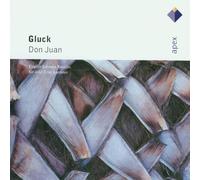 Gluck, C.W. - Gluck : Don Juan - Apex