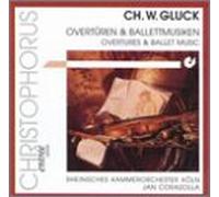 Gluck, C.W. Von - Overtures & Ballet Music