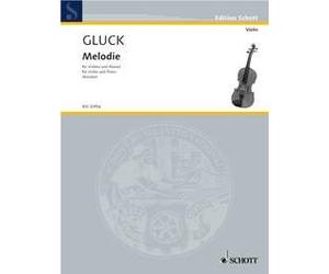 Gluck: Melodie (Melody) for Violin and Piano, Arranged by Fritz Kreisler, Schott Edition BSS30956