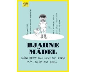 Gluck reimt sich nicht auf Leben: Na ja, so ist das eben, Madel 9783462043167.