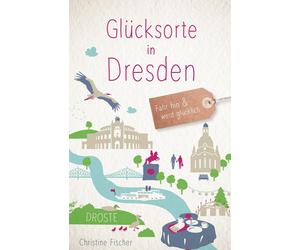 Glucksorte in Dresden: Fahr hin und werd glucklich, Fischer 9783770020409 New.