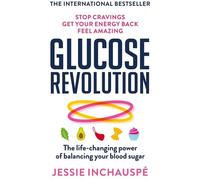 Glucose Revolution: The life-changing power of balancing your blood sugar