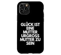 Glück Ist Eine Mutter Urgroßmutter Zu Sein - German Mom Gift Case for iPhone 11 Pro