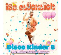 Glücklich, Isa - Disco Kinder 3 - die Kinder Karnevalsparty