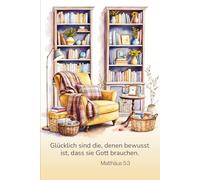 Glücklich sind die, denen bewusst ist, dass sie Gott brauchen: JW 2026 Jahrestext Notizbuch, Matthäus 5:3, JW Geschenke, Leseecke