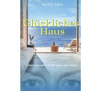 Glückliches Haus: Verwöhnen Sie Ihr Haus am Meer