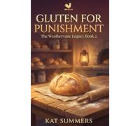 Gluten for Punishment: 2 (The Weathervane Legacy)