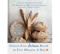 Gluten-Free Artisan Bread in Five Minutes a Day by Jeff Hertzberg (author), Z...