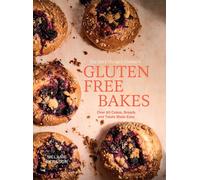 Gluten Free Bakes : Over 80 Cakes, Breads and Treats Made Easy