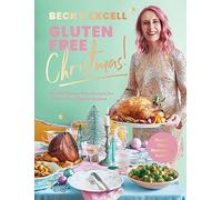 Gluten Free Christmas (The Sunday Times Bestseller) : 80 Easy Gluten-Free Recipes for a Stress-Free Festive Season