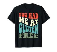 Gluten Free Diet Celiac Disease You Had Me at Gluten Free T-Shirt