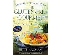 Gluten-Free Gourmet: Living Well Without Wheat (Owl Books)