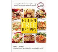 Gluten-Free Recipes for People with Diabetes: A Complete Guide to Healthy, Gluten-Free Living