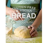 Gluten-Free & Vegan Bread: Artisanal Recipes to Make at Home