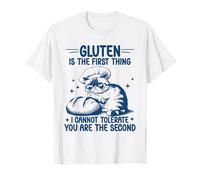 Gluten Is The First Thing I Cannot Tolerate Gluten Free Cat T-Shirt