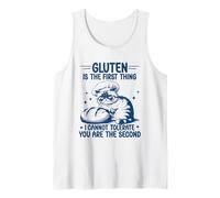Gluten is The First Thing I Cannot Tolerate Gluten Free Cat Tank Top