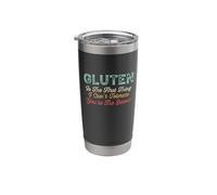 Gluten is the First Thing I Cannot Tolerate | Gluten Free Stainless Steel Insulated Tumbler