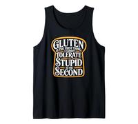Gluten is The First Thing I Cannot Tolerate Tank Top