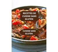 GLUTENFREIE REZEPTE: GLUTENFREIE KÜCHE - Kochbuch glutenfrei - glutenfreies Kochen