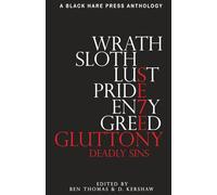 Gluttony: An inordinate desire to consume more than that which one requires (Seven Deadly Sins)