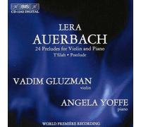 Gluzman - Auerbach - 24 Preludes for Violin and Piano