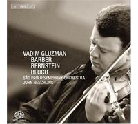 Gluzman:Sao Paulo So:Neschling - Vadim Gluzman: Bernstein/ Barber